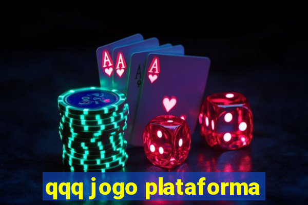 qqq jogo plataforma